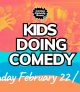 Kids Doing Comedy